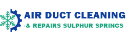 Air Duct Cleaning & Repairs Sulphur Springs